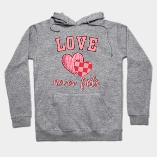 Love Never Fails Hoodie